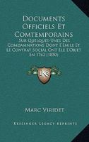 Documents Officiels Et Comtemporains: Sur Quelques-Unes Des Comdamnations Dont L'Emile Et Le Contrat Social Ont Ele L'Objet En 1762 (1850) 1168328268 Book Cover