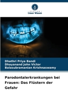 Parodontalerkrankungen bei Frauen: Das Flüstern der Gefahr (German Edition) 6208883970 Book Cover