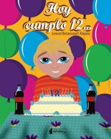 Hoy cumplo 12... B08MVH2VYD Book Cover