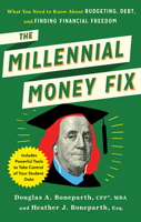 The Millennial Money Fix: What You Need to Know About Budgeting, Debt, and Finding Financial Freedom 1632651041 Book Cover