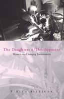 The Daughters of Development: Women in a Changing Environmen (Daughters of Development) 1856495884 Book Cover