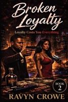 Broken Loyalty (The Loyalty Series) B0H2RWMCFW Book Cover