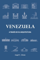 Venezuela a través de su Arquitectura (Spanish Edition) B0BSJ6CFV8 Book Cover
