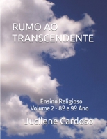RUMO AO TRANSCENDENTE: Ensino Religioso (Portuguese Edition) 1690012307 Book Cover