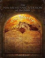 The New Messianic Version of the Bible: The Tanach (The Old Testament) 1491216360 Book Cover