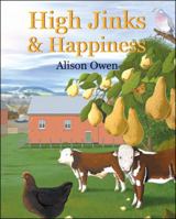 High Jinks & Happiness 1425180159 Book Cover