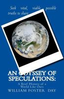 An Odyssey of Speculations: A Brief History of a World Like Ours 1493655213 Book Cover