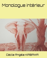 Monologue intérieur (French Edition) 2957793415 Book Cover