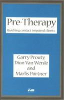 Pre-therapy: Reaching Contact Impaired Clients 1898059349 Book Cover