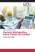 Revisión Bibliográfica sobre Costos de Calidad (Spanish Edition) 6208827418 Book Cover