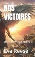 NOS VICTOIRES: Essai sur l'inceste, Tome II (French Edition) B0H1BSZC44 Book Cover
