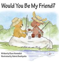 Would You Be My Friend? 1630731102 Book Cover