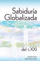 Sabidur�a Globalizada del Siglo XXI 0692696083 Book Cover