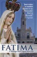 Fatima: A Message More Urgent Than Ever 1877905380 Book Cover