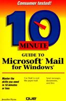 10 Minute Guide to Microsoft Mail for Windows 1567611281 Book Cover