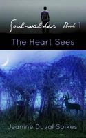 The Heart Sees 1494494906 Book Cover