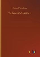 The Potato Child and Others 1481155083 Book Cover