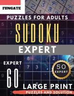 Expert Sudoku Puzzles for Adults Large Print: FunGate Activities Book Extreme Difficult SUDOKU Puzzle adults entertainment (Sudoku Maths Book) 1070445789 Book Cover