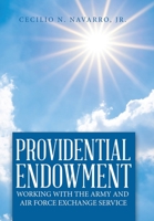 Providential Endowment: Working With the Army and Air Force Exchange Service 1664237771 Book Cover