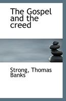 The Gospel and the creed 1113346140 Book Cover