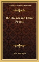 The Oreads and Other Poems 1162751029 Book Cover