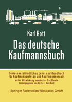 Das Deutsche Kaufmannsbuch: Gemeinverstandliches Lehr- U. Handbuch F. Kaufmannswissen U. Kaufmannspraxis 3663040801 Book Cover