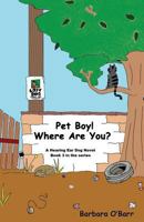 Pet Boy! Where Are You? 1627873899 Book Cover
