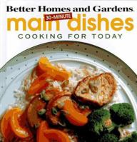 30-Minute Main Dishes: Cooking for Today 069620147X Book Cover