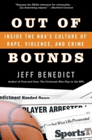 Out of Bounds: Inside the NBA's Culture of Rape, Violence, and Crime 0060726040 Book Cover