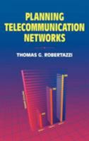 Planning Telecommunication Networks 0780347021 Book Cover