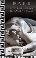 Pompeii: A Tale of Murder in Ancient Rome 1479189960 Book Cover