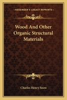 Wood and Other Organic Structural Materials 101800565X Book Cover
