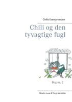 Chili Og Den Tyvagtige Fugl 874300041X Book Cover