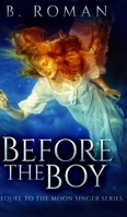 Before The Boy 103412689X Book Cover