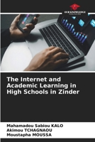 The Internet and Academic Learning in High Schools in Zinder 6630148142 Book Cover