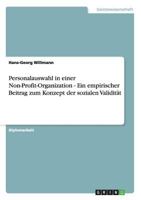 Personalauswahl in Einer Non-Profit-Organization - Ein Empirischer Beitrag Zum Konzept Der Sozialen Validitat 3656661960 Book Cover