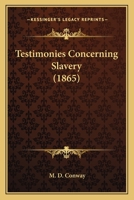 Testimonies Concerning Slavery 3337398391 Book Cover