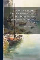 Navegaciones y descubrimientos de los Portugueses anteriores al viaje de Colon: Conferencia 1021414743 Book Cover