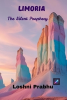 The Silent Prophecy (Limoria) B0FKGRNG9H Book Cover