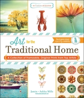 The Custom Art Collection - Art for the Traditional Home: A Collection of Frameable, Original Prints from Top Artists 1440570884 Book Cover