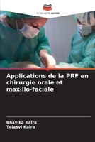 Applications de la PRF en chirurgie orale et maxillo-faciale (French Edition) 6209460224 Book Cover