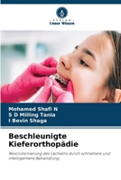 Beschleunigte Kieferorthopädie: Revolutionierung des Lächelns durch schnellere und intelligentere Behandlung (German Edition) 6208696569 Book Cover