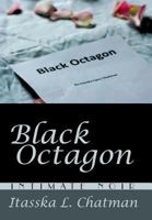 Black Octagon: Intimate Noir 1483613445 Book Cover