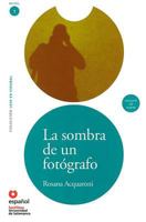 La Sombra De Un Fotografo/the Shadow of a Photographer (Leer En Espanol, Level 1) 8429434356 Book Cover