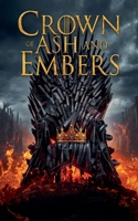 Crown of Ash and Embers B0FRXN7367 Book Cover