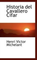 Historia del Cavallero Cifar 1113013400 Book Cover