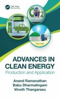 Advances in Clean Energy: Production and Application 036751916X Book Cover
