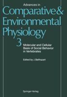 Advances in Comparative and Environmental Physiology 3: Molecular and Cellular Basis of Social Behavior in Vertebrates 364273829X Book Cover