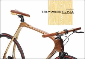 The Wooden Bicycle: Around the World 1864707143 Book Cover