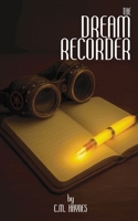 The Dream Recorder 1548215147 Book Cover